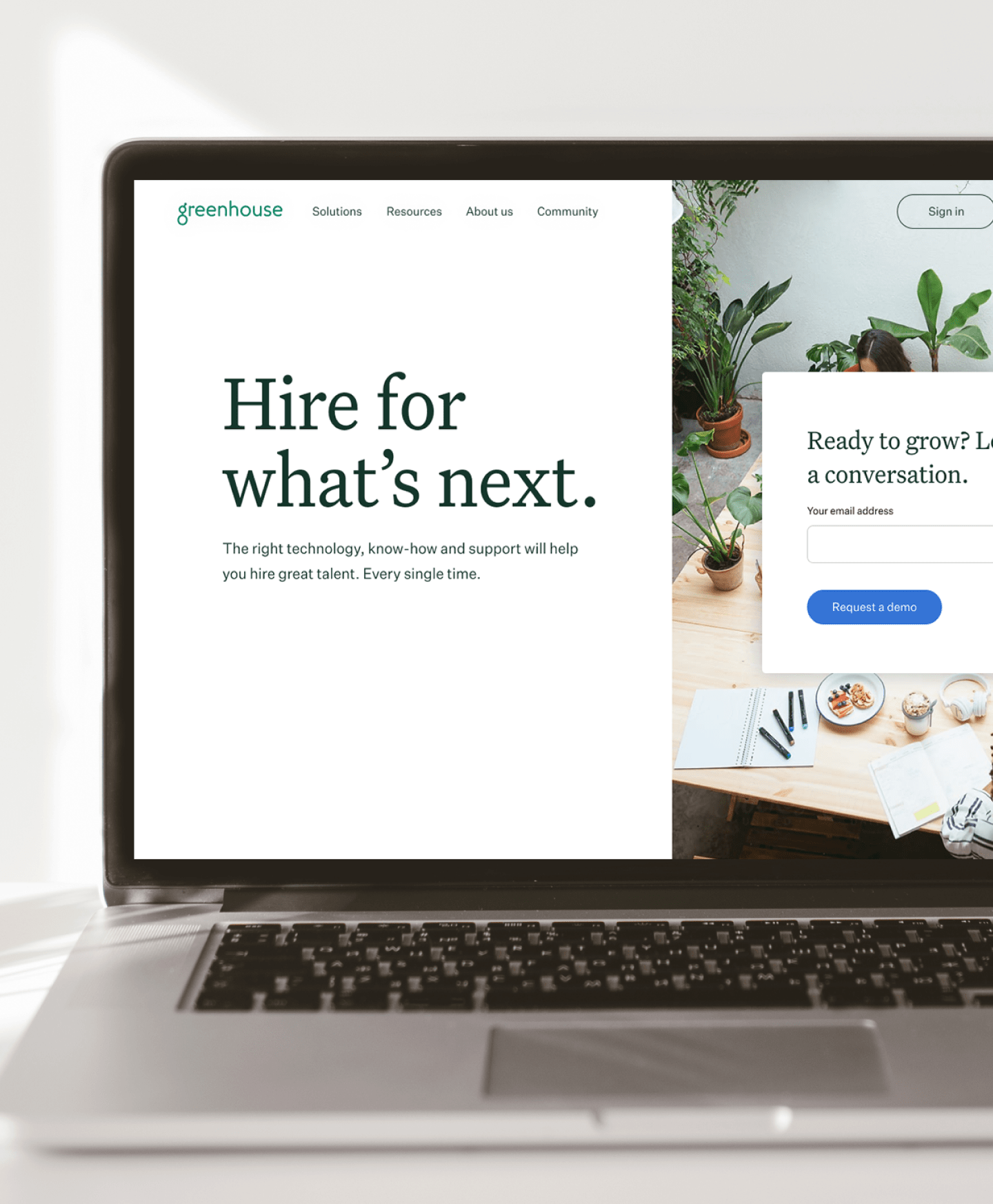 A brand like no other for a company like no other Greenhouse